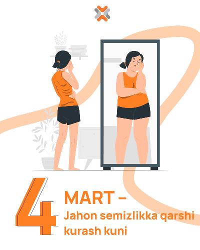 4-mart – Jahon semizlikka qarshi kurash kuni!